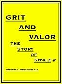 Grit and Valor: The story of Swale