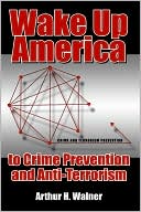 download Wake up America to Crime Prevention and Anti-Terrorism book
