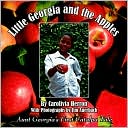 Little Georgia and the Apples: Aunt Georgia's First Catalpa Tale