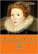 Elizabeth I: The Outcast Who Became England's Queen