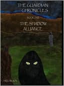 The Guardian Chronicles Book One the Shadow Alliance