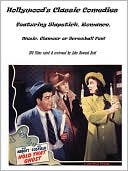 Hollywood's Classic Comedies featuring Slapstick, Romance, Music, Glamour or Screwball Fun!