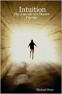 Intuition: the Journal of a Master Psychic