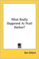 What Really Happened at Pearl Harbor?