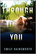 Through to You by Emily Hainsworth: Book Cover