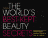 The World's Best Kept Beauty Secrets: What Really Works in Beauty, Diet & Fashion