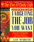 Targeting the Job You Want: For Job Hunters, Career Changers, Consultants and Freelancers