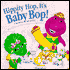 Hippity Hop, It's Baby Bop!: A Rhyming Adventure