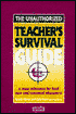 Unauthorized Teacher Survival Guide