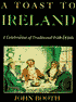 A Toast to Ireland: A Celebration of Traditional Irish Drinks