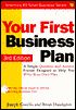 Your First Business Plan: Learn the Critical Steps to Writing a Winning Business Plan