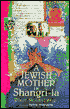 A Jewish Mother in Shangri-La