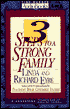 3 Steps to a Strong Family