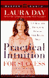Practical Intuition for Success: Trust Your Gut and Increase Your Bottom Line in Ten Days