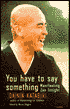 You Have to Say Something: Manifesting Zen Insight