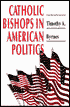 Catholic Bishops in American Politics