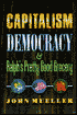 Capitalism, Democracy, and Ralph's Pretty Good Grocery