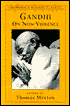 Gandhi on Non-Violence: Selected Texts from Gandhi's Non-Violence in Peace and War