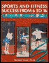Sports and Fitness Success from 6 to 16