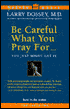 Be Careful What You Pray For (2 Cassettes)