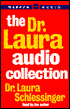 Dr. Laura Audio Collection: Ten Stupid Things Men Do to Mess Up Their Lives; How Could You Do That?!; Ten Stupid Things Women Do to Mess up Their Lives (5 Cassettes)