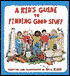 A Kid's Guide to Finding Good Stuff
