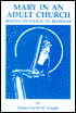 Mary in an Adult Church: Beyond Devotion to Response