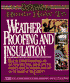 Popular Mechanics Home How-To: Weatherproofing and Insulation