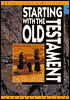 Starting with the Old Testament