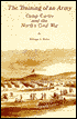 The Training of an Army: Camp Curtin and the North's Civil War