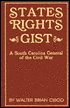 States Rights Gist: A South Carolina General of the Civil War