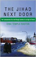 The Jihad Next Door: The Lackawanna Six and Rough Justice in an Age of Terror