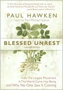 Blessed Unrest: How the Largest Movement in the World Came Into Being, and Why No One Saw It Coming