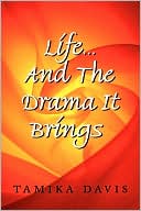 Life... and the Drama It Brings