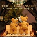 A Tale of Kooshla and Saboo: A Cold and Rainy Wind Whirly Day
