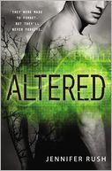 Altered (Altered Series #1) by Jennifer Rush: Book Cover