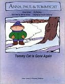 Tommycat Is Gone Again: Anna, Paul and Tommycat
