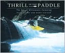 download Thrill of the Paddle book