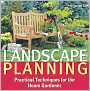Landscape Planning: Practical Techniques for the Home Gardener