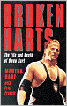 Broken Harts: The Life and Death of Owen Hart