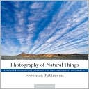 Photography of Natural Things: A Nature and Environment Workshop for Film and Digital Photography