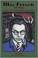 Max Frisch: Three Plays