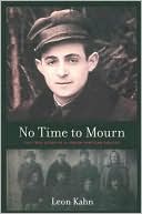 download No Time to Mourn : The True Story of a Jewish Partisan book