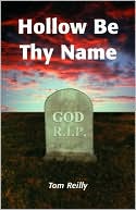 Hollow Be Thy Name