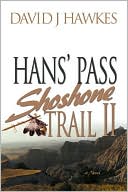 Shoshone Trail Ii: Hans' Pass