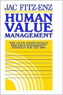 Human Value Management: The Value-Adding Human Resource Management Strategy for the 1990s