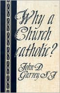Why a Church catholic?
