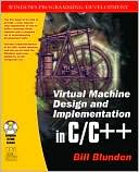 Virtual Machine Design and Implementation in C/C++ with CD-ROM