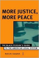 download More Justice,More Peace : The Black Person's Guide to the American Legal System (Black Person's Guides Series) book