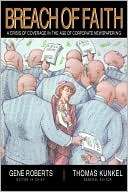 Breach of Faith: A Crisis of Coverage in the Age of Corporate Newspapering